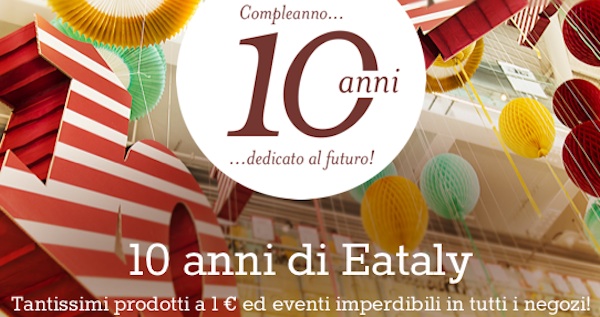 eataly, roma, iniziative, 10 anni