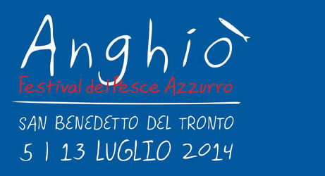 Anghiò, a San Benedetto del Tronto 5-13 luglio